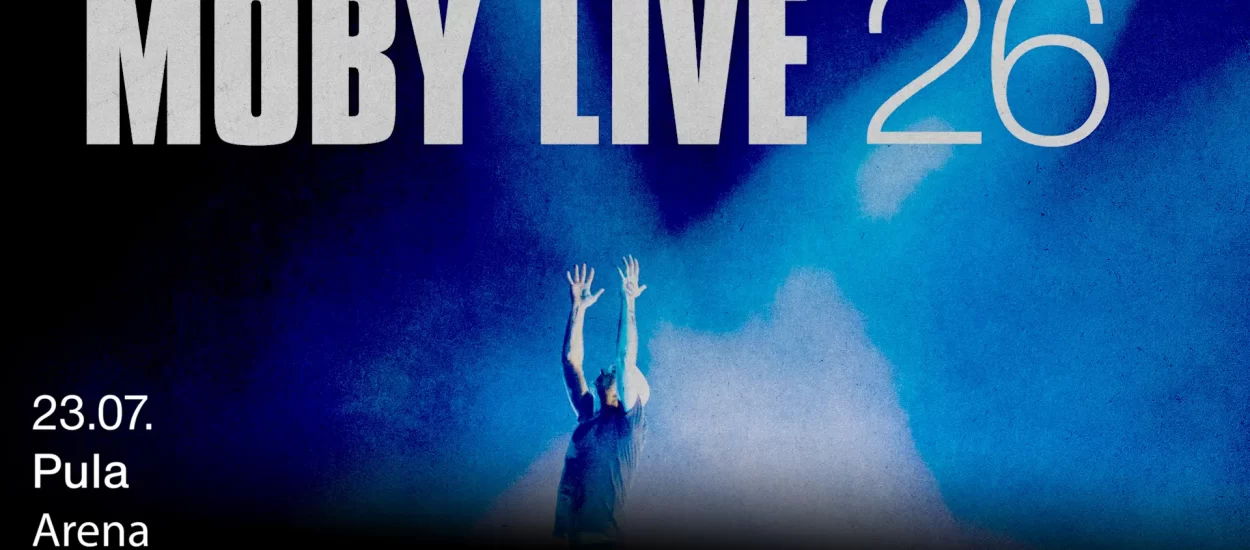Hrvatska premijera Mobyja | 23. srpnja 2026. u pulskoj Areni